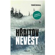 Hřbitov nevěst - Tomáš Boukal
