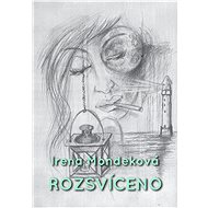 Rozsvíceno - Irena Mondeková