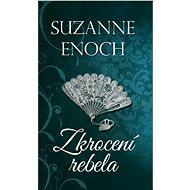 Zkrocení rebela - Suzanne Enoch