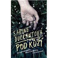 Pod kůží - Sabine Durrantová