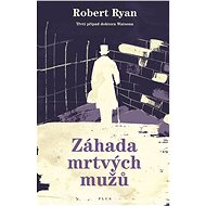 Záhada mrtvých mužů - Robert Ryan