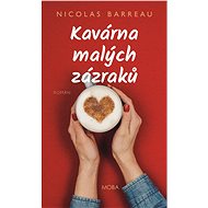 Kavárna malých zázraků - Nicolas Barreau