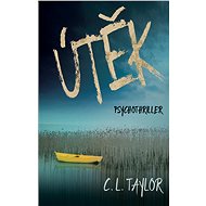 Útěk - C. L. Taylor