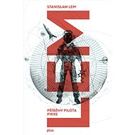 Příběhy pilota Pirxe - Stanislaw Lem