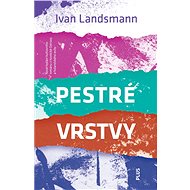 Pestré vrstvy - Ivan Landsmann