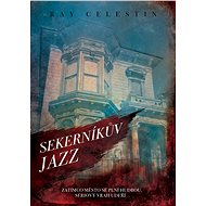 Sekerníkův jazz - Ray Celestin