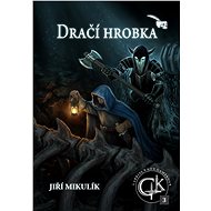 Dračí hrobka - Jiří Mikulík