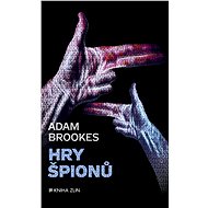 Hry špionů - Adam Brookes