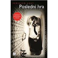 Poslední hra - Federico Axat