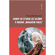 Sondy do studia (o) islámu v období "migrační krize" - 