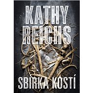 Sbírka kostí - Kathy Reichs