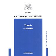 Vesmír v kabale - Z'ev Ben Shimon Halevi