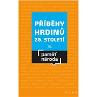 Příběhy hrdinů 20. století II - Post Bellum