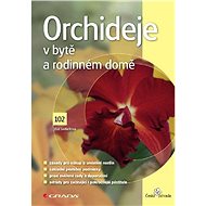 Orchids in the apartment and family house - Eva Sedláčková
