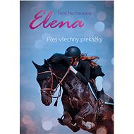 Elena: Against all odds - Nele Neuhaus