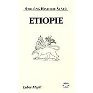 Etiopie - Stručná historie států - Lubor Mojdl