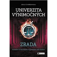 Univerzita výnimočných 2 - Zrada - Joelle Charbonneau