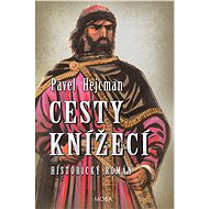 Cesty knížecí - Pavel Hejcman