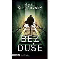 Bez duše - Martin Stručovský