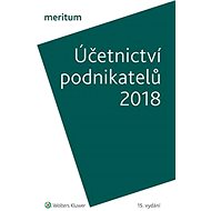 Meritum Účetnictví podnikatelů 2018 - collective of authors