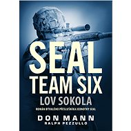 SEAL team six: Lov sokola - Don Mann