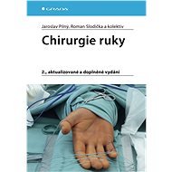Surgery of the hand - Jaroslav Pilný