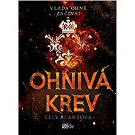 Ohnivá krev - Elly Blake