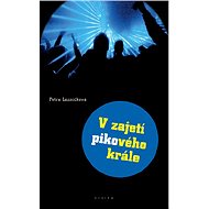 V zajetí pikového krále - Petra Lázničková