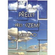 Přelet přes území nikoho - Jiří Hájek