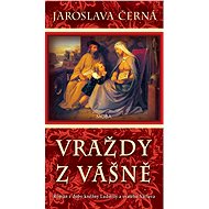 Murders of passion - Jaroslava Černá