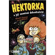 Hektorka a její vesmírné dobrodružství - Veronika Francová