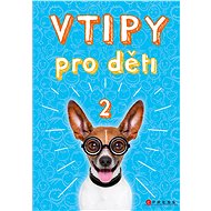 Vtipy pro děti 2 - autorů kolektiv  Multiple authors