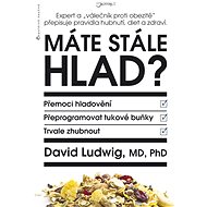 Máte stále hlad? - David Ludwig
