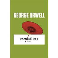 Burmese Days - George Orwell