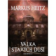 Válka Starých duší - Markus Heitz
