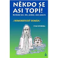 Někdo se asi topí - Ivan Svoboda