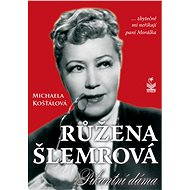 Růžena Šlemrová - Michaela Košťálová