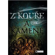 Z kouře a kamene - Alžběta Bílková