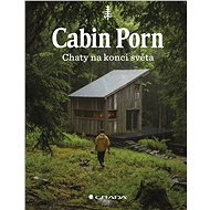Cabin Porn - Cabins at the End of the World - Zach Klein