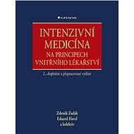 Intensive medicine on the principles of internal medicine - Zdeněk Zadák