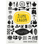 Žijme lagom - Anna Bronesová