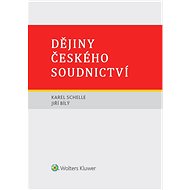 Dějiny českého soudnictví - Karel Schelle