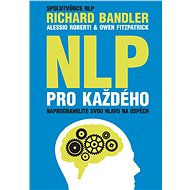 NLP pro každého - Richard Bandler
