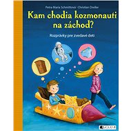 Kam chodia kozmonauti na záchod? - Christian Dreller
