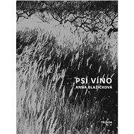 Psí víno - Anna Blažíčková