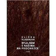 Byla jsem s našima na procházce - Eliška Vlasáková
