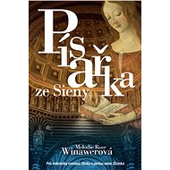 The Scribe of Siena - Rose Melodie Winawerová