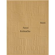 Moře - Pavel Kolmačka