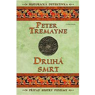 Druhá smrt - Peter Tremayne