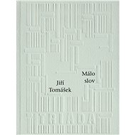 Málo slov - Jiří Tomášek
